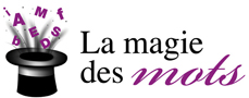 La magie des mots